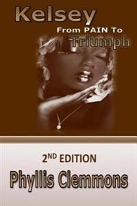 Kelsey from Pain to Triumph