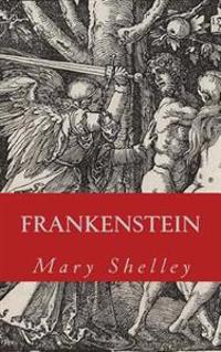 Frankenstein: The Modern Prometheus