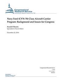 Navy Ford (CVN-78) Class Aircraft Carrier Program: Background and Issues for Congress