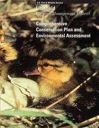 Litchfield Wetland Management District: Comprehensive Conservation Plan and Environmental Assessment