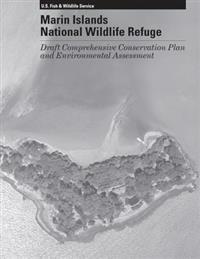 Marin Islands National Wildlife Refuge: Draft Comprehensive Conservation Plan and Environmtnal Assessment