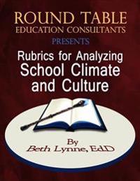 Rubrics for Analyzing School Climate and Culture