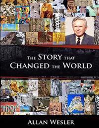The Story that Changed the World