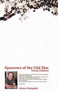 The Sparrows of the Old ELM (Persian Eddition)