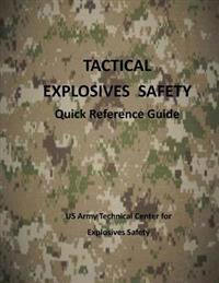 Tactical Explosives Safety: Quick Reference Guide (color)