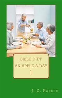 Bible Diet: An Apple A Day