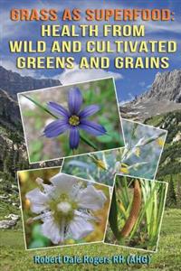 Grass As Superfood