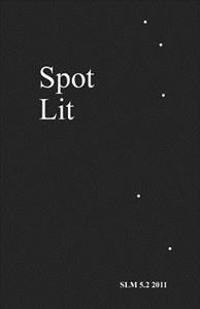 Spot Lit: 5.2 2011