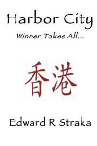 Harbor City: Winner Takes All...