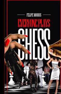 Everyone Plays Chess: Veni