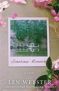 Sometimes Moments