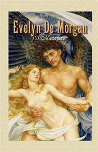 Evelyn De Morgan: 101 Masterpieces