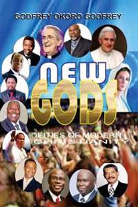 New Gods: Deities of Modern Christianity