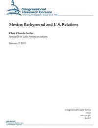 Mexico: Background and U.S. Relations