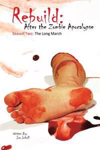 Rebuild: After the Zombie Apocalypse: Season Two