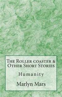 The Roller coaster & Other Short Stories