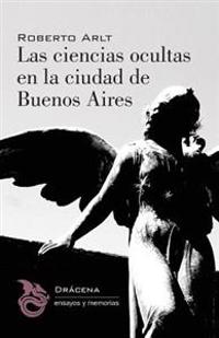 Las ciencias ocultas en la ciudad de Buenos Aires