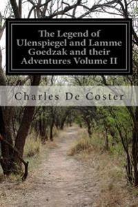 The Legend of Ulenspiegel and Lamme Goedzak and Their Adventures
