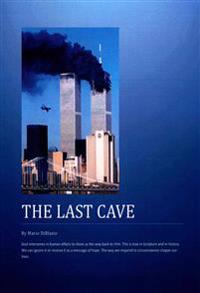 The Last Cave: Based on the events on Ground Zero: Hope in God, even when circunstances are against hope.