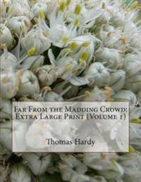 Far from the Madding Crowd