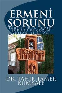 Ermeni sorunu: Çözüm yolları el kitabı