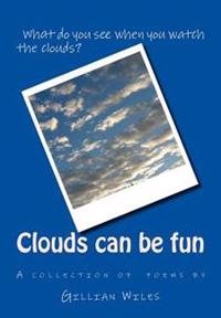 Clouds can be fun: An anthology of poems