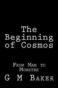 The Beginning of Cosmos