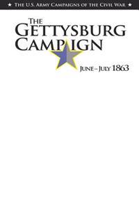 The Gettysburg Campaign: June-July 1863