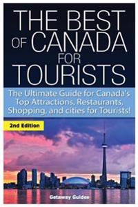 The Best of Canada for Tourists