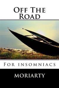 Off the road: For insomniacs