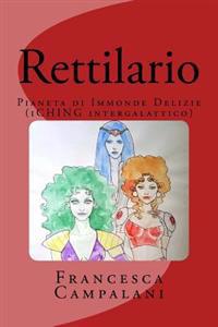 Rettilario: Pianeta di immonde delizie (secondo L'I-CHING intergalattico)