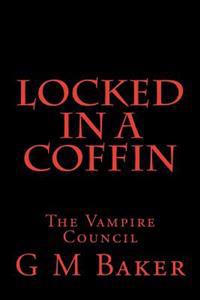 Locked in a Coffin: The Vampire Council