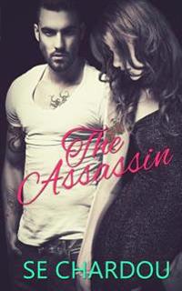The Assassin: A Rough Riders MC Companion Novel