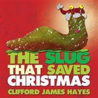 The Slug That Saved Christmas
