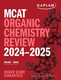 MCAT Organic Chemistry Review 2024-2025