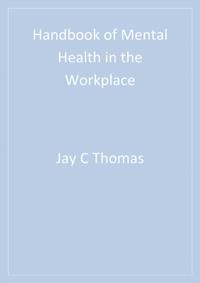 Handbook of Mental Health in the Workplace