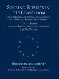 Scoring Rubrics in the Classroom
