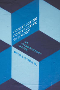 Constructing constructive theology - an introductory sketch