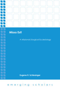 Missa est! - a missional liturgical ecclesiology