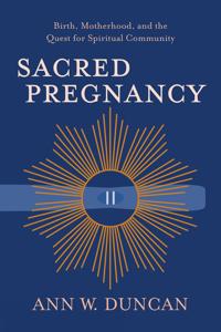 Sacred Pregnancy