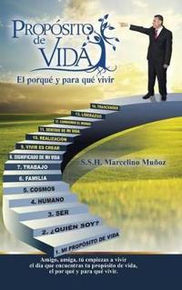 Bokomslag för "Propósito de vida, el por qué y para qué vivir"
