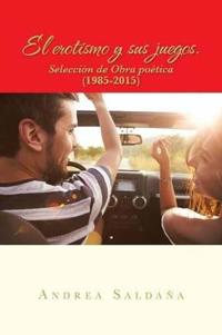 El erotismo y sus juegos.