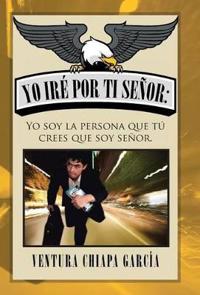 Bokomslag for "Yo iré por ti señor"