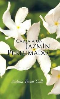Bokomslag for "Carta a un jazmín perfumado"