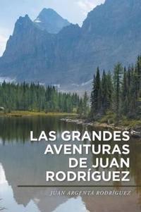 Bokomslag for "Las grandes aventuras de Juan Rodríguez"