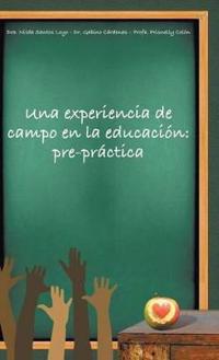 Una Experiencia de Campo En La Educación