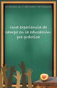 Bokomslag för "Una Experiencia de Campo En La Educación"