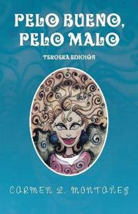 Bokomslag for "Pelo bueno, pelo malo"