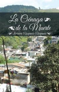 Bokomslag for "La ciénaga de la muerte"