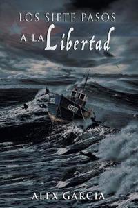 Los Siete Pasos a la Libertad
